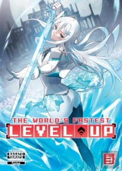 The World'S Fastest Level Up (Light Novel) Vol. 3