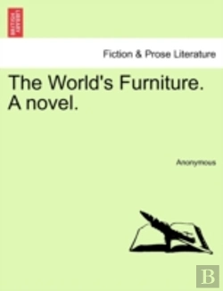 Bertrand.pt - The World'S Furniture. A Novel.