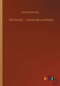 Bertrand.pt - The World'S Great Men Of Music