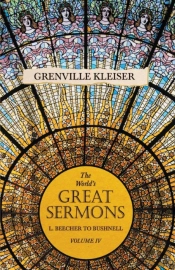 The World'S Great Sermons - L. Beecher To Bushnell - Volume Iv