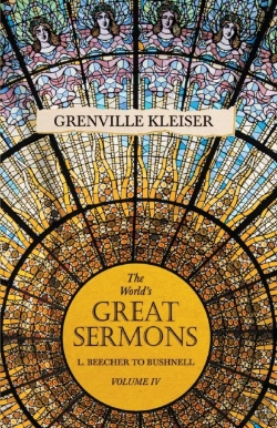 Bertrand.pt - The World'S Great Sermons - L. Beecher To Bushnell - Volume Iv