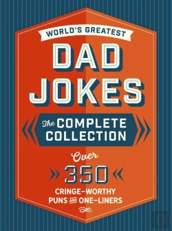 Bertrand.pt - The World'S Greatest Dad Jokes: The Complete Collection (The Heirloom Edition)
