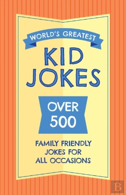 Bertrand.pt - The World'S Greatest Kid Jokes