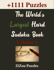 The World'S Largest Hard Sudoku Book -Volume 1-