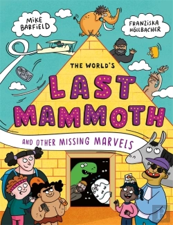 Bertrand.pt - The World'S Last Mammoth And Other Missing Marvels
