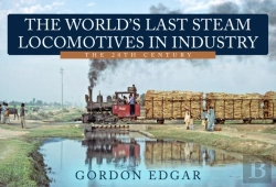 Bertrand.pt - The World'S Last Steam Locomotives In Industry: The 20th Century
