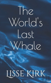 The World'S Last Whale