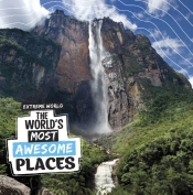 The World'S Most Awesome Places