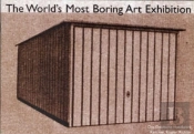 The World'S Most Boring Art Exhibition