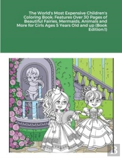 Bertrand.pt - The World'S Most Expensive Children'S Coloring Book