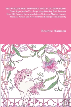 Bertrand.pt - The World'S Most Luxurious Adult Coloring Book