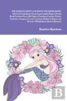 The World'S Most Luxurious Coloring Book! Adult Coloring Book