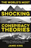 The World'S Most Shocking Conspiracy Theories