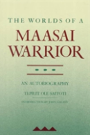 The Worlds Of A Maasai Warrior