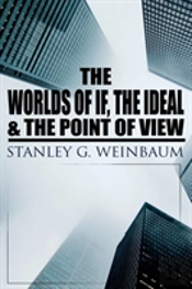 The Worlds Of If, The Ideal & The Point Of View
