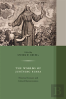 The Worlds Of Junipero Serra