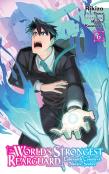The World'S Strongest Rearguard: Labyrinth Country'S Novice Seeker, Vol. 6 (Manga)