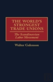 The World'S Strongest Trade Unions