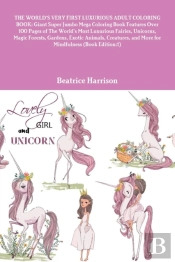 The World'S Very First Luxurious Adult Coloring Book