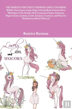 Bertrand.pt - The World'S Very First Luxurious Adult Coloring Book