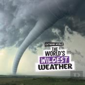 The World'S Wildest Weather