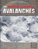 The World'S Worst Avalanches