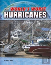 The World'S Worst Hurricanes