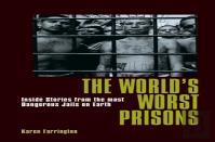 The World'S Worst Prisons