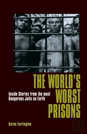 The World'S Worst Prisons