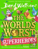 The World'S Worst Superheroes