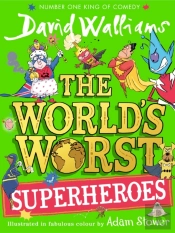 The World'S Worst Superheroes