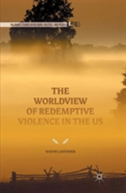 Bertrand.pt - The Worldview Of Redemptive Violence In The Us