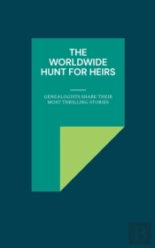 The Worldwide Hunt For Heirs