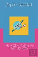 The Worm Trying To Find His Way