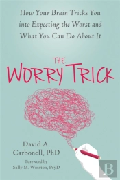 The Worry Trick