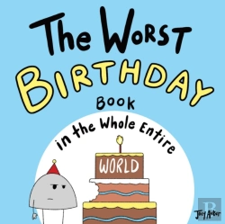 Bertrand.pt - The Worst Birthday Book In The Whole Ent