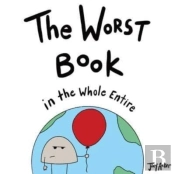 The Worst Book In The Whole Entire World