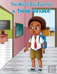 The Worst Day Ever For A Third Grader