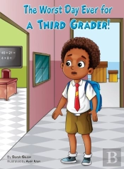 The Worst Day Ever For A Third Grader