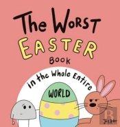 The Worst Easter Book In The Whole Entire World