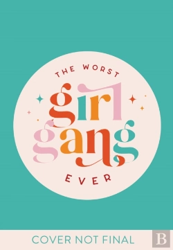 Bertrand.pt - The Worst Girl Gang Ever