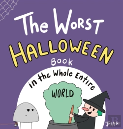 Bertrand.pt - The Worst Halloween Book In The Whole Entire World
