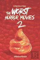 The Worst Horror Movies 2