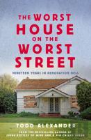 The Worst House On The Worst Street