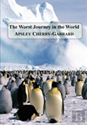 The Worst Journey In The World