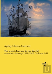 The Worst Journey In The World