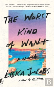 The Worst Kind Of Want