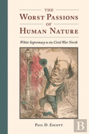The Worst Passions Of Human Nature