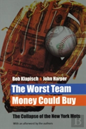 The Worst Team Money Could Buy