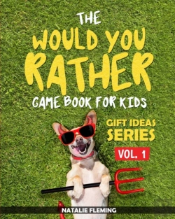 Bertrand.pt - The Would You Rather Game Book For Kids